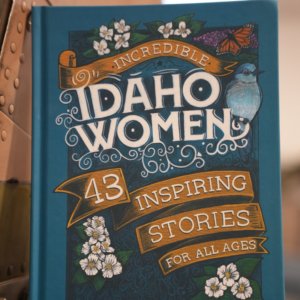 Incredible Idaho Women Book